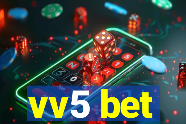 vv5 bet